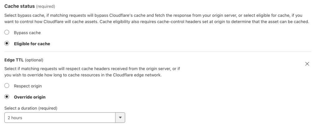 Screenshot showing another Cloudflare configuration screen. Here you should set the Cache status to "Eligible for cache" and "Override origin" set to 2 hours. 2 hours is the minimum option on a free plan